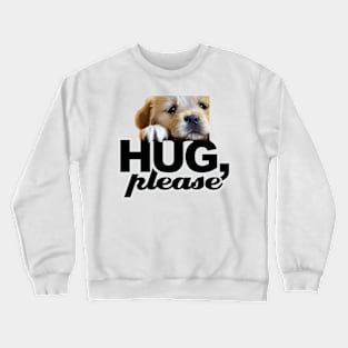 HUG, please Crewneck Sweatshirt